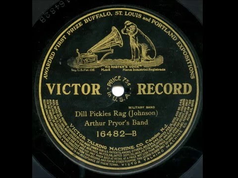 DILL PICKLES RAG, Arthur Pryor's Band v.1909