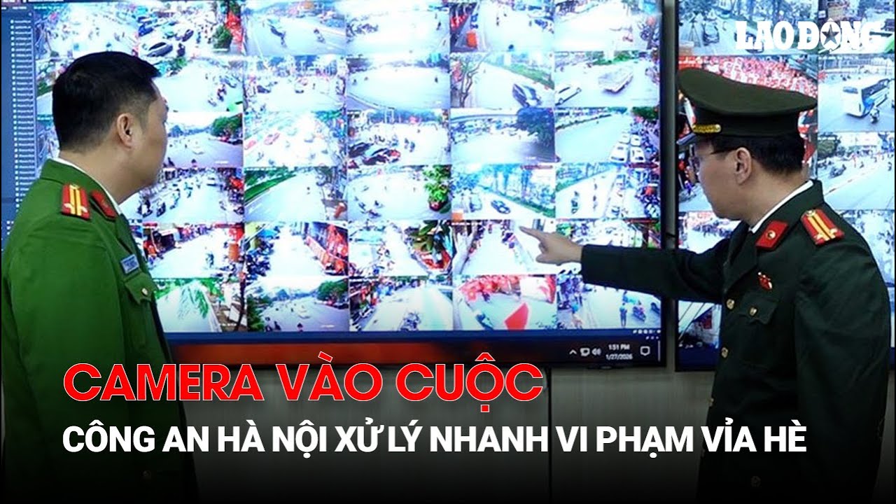 Camera vào cuộc, Công an Hà Nội xử lý nhanh vi phạm vỉa hè, lòng đường