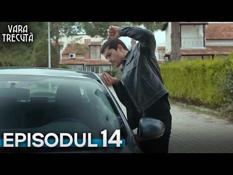 Vara trecută - Episodul 14 | Cu subtitrări în română | Seriale Turcesti | Son Yaz