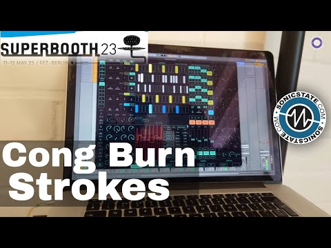 Superbooth 2023: Cong Burn - Strokes - Workstation and Groovebox Inside A Single Plug-in