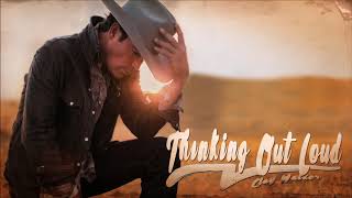 Clay Walker - Thinking Out Loud (Official Audio)