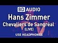 Hans Zimmer Chevaliers De Sangréal LIVE 8D AUDIO