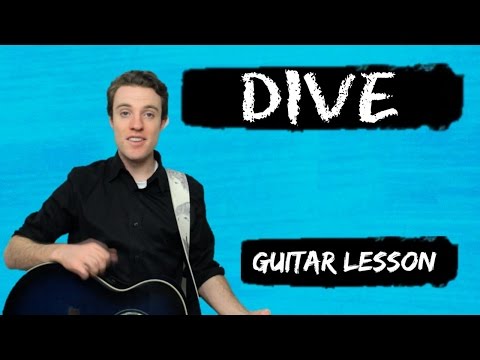 Ed Sheeran - Dive | Guitar Chords and Lyrics for Beginners
