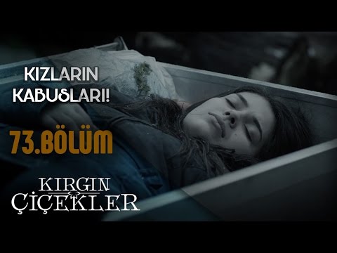 Kırgın Çiçekler 73. Bölüm - Kızların Eylül kabusu!