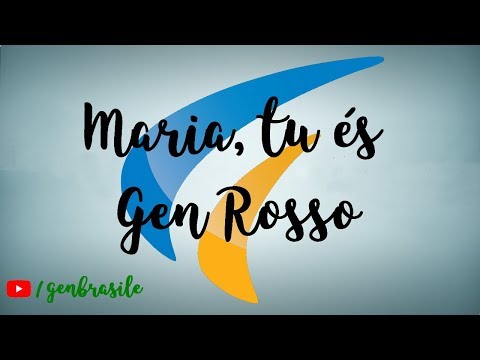 Maria, Tu És - Gen Rosso