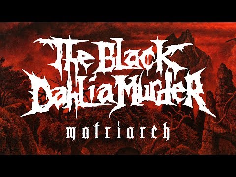The Black Dahlia Murder - Matriarch (OFFICIAL)