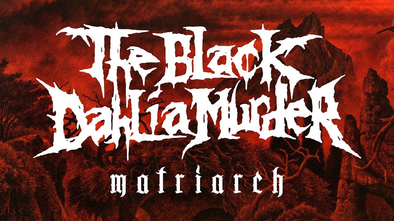 The Black Dahlia Murder - Matriarch