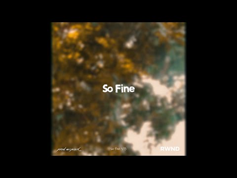 RWND - So fine (Official Lyrics Video)
