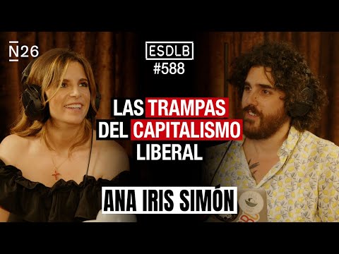 "La Libertad es Hacer el Bien a los Demás" | Ana Iris Simón #ESDLB Cap.588