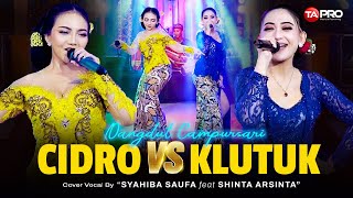 Download lagu Syahiba Saufa Ft. Shinta Arsinta - Cidro VS Klutuk -  Dangdut Campursari mp3