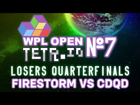 Firestorm Vs. CDQD - WPL Tetr.io Open #7 Losers Quarterfinals