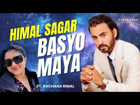 Basyo Maya | Himal Sagar/Rachana Rimal | New Nepali Song 2025 | Official Audio Song
