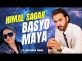 Basyo Maya Himal Sagar Rachana Rimal New Nepali Song 2025 Official Audio Song