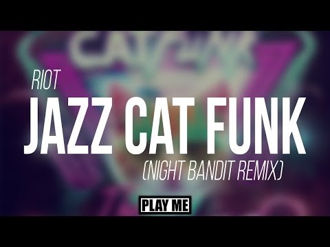 Video thumbnail for Jazz Cat Funk (Night Bandit Remix)