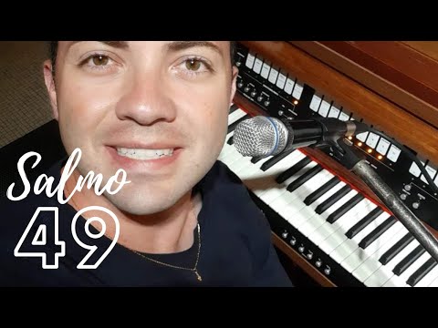 Salmo 49 - O Salmista