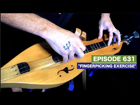 Dulcimerica with Bing Futch - Episode 631 - “Fingerpicking Exercise”
