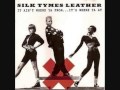 Silk Tymes Leather The Rhyme Goes On