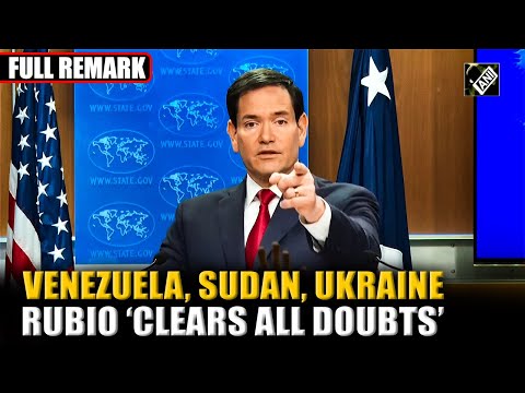 Venezuela, Sudan War, Russia-Ukraine, India-Pakistan & more: Marco Rubio’s full Press Conference