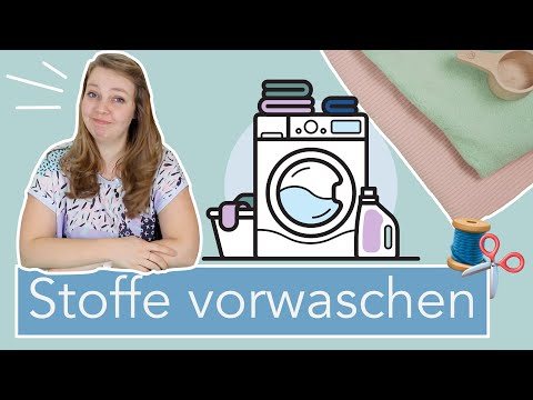Nastjas Stoffkunde: STOFFE VORWASCHEN: Muss das sein?