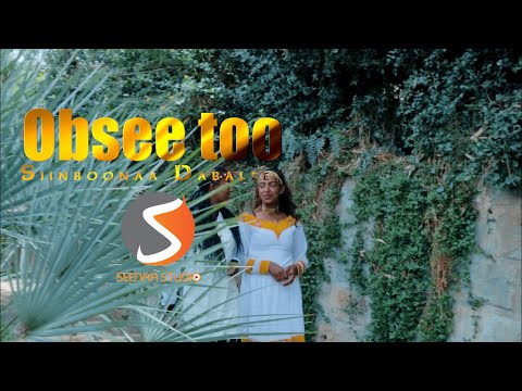 Siinboonaa Dablee - Obsee Too - Ethiopian Oromo Music 2022 [Official Video]