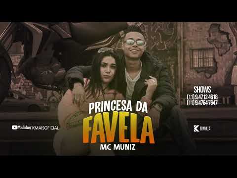 Mc Muniz - Princesa Da Favela ( Dj Koringa Mpc & Petter )