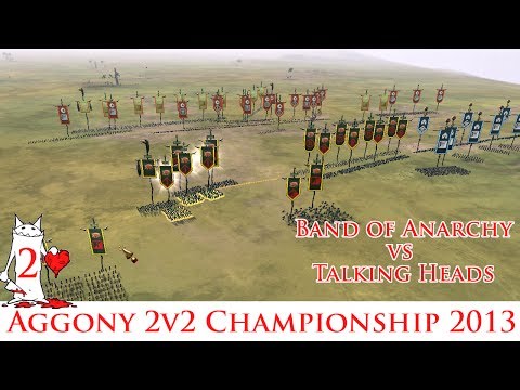 Aggony 2v2 Championship 2013 - Rome 2 Tournament - Band of Anarchy vs Talking Heads, g2
