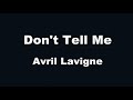 Karaoke♬ Don't Tell Me - Avril Lavigne 【No Guide Melody】 Instrumental