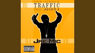 Traffic (feat. Juicy J)