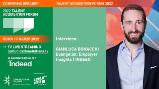 Youtube: Keynote Speech Indeed | NAVIGARE IL MERCATO DEI TALENTI | Talent Acquisition Forum 2022