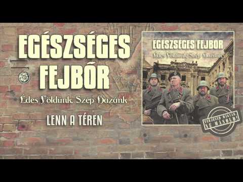 Egészséges Fejbőr - Lenn a téren (hivatalos szöveges video / official lyrics video)