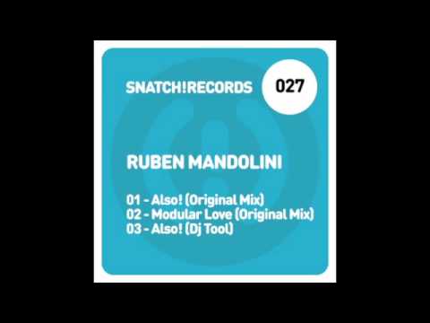 Ruben Mandolini - Also! (Original Mix) [Snatch! Records]