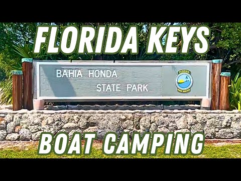 Boat Camping At Bahia Honda State Park | Part 2