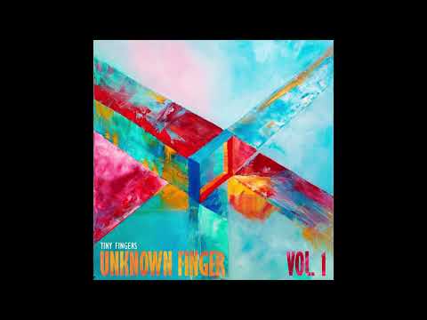 TINY FINGERS: UNKNOWN FINGER VOL.1