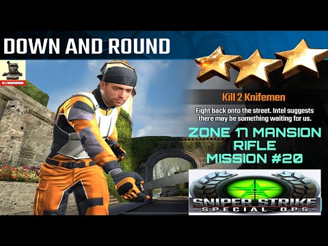 Campaign Zone 17 Mansion Down and Round Rifle mission #20 sniper strike : special ops