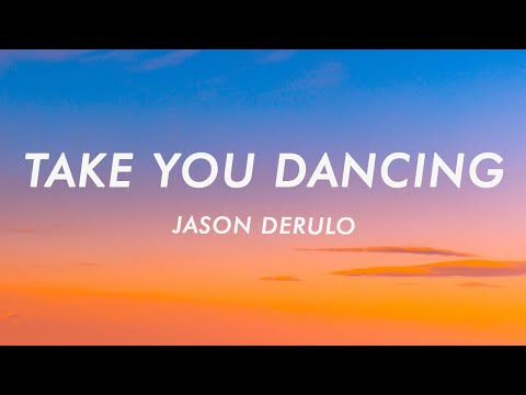 Jason Derulo - Take You Dancing (Lyrics)