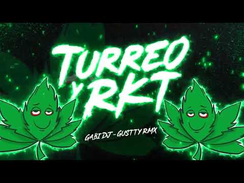 TURREO Y RKT 😈 FIESTERO RKT LO MAS NUEVO 2022  ALTA PREVIA 2022   GABI DJ FT  GUSTTY RMX 😈