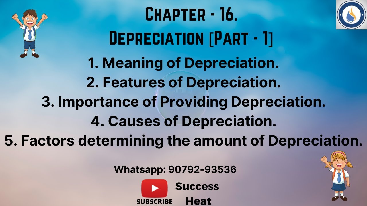 #1| Meaning, Features, Importance, Causes and Factors affecting Depreciation |Accounts|#Successheat|
