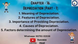 #1| Meaning, Features, Importance, Causes and Factors affecting Depreciation |Accounts|#Successheat|
