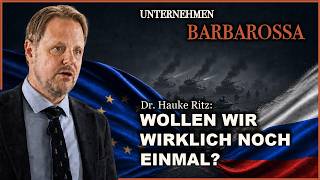 Unternehmen Barbarossa: Wollen wir die Geschichte wiederholen? | Dr. Hauke Ritz Video-Thumbnail von YouTube