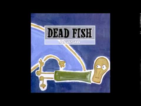 Dead Fish - Afasia (2001) [FULL ALBUM]