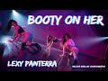 BOOTY ON HER LEXY PANTERRA MELISSA BARLOW Baddielanguage