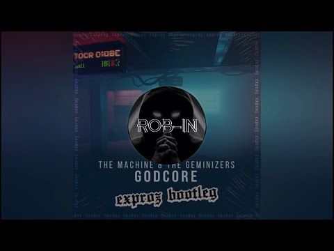 The Machine & The Geminizers - Godcore (Exproz 2022 Bootleg) [Extended Mix]