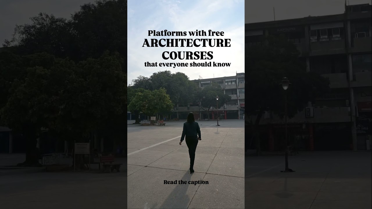Platforms with free ARCHITECTURE COURSES | Read the caption