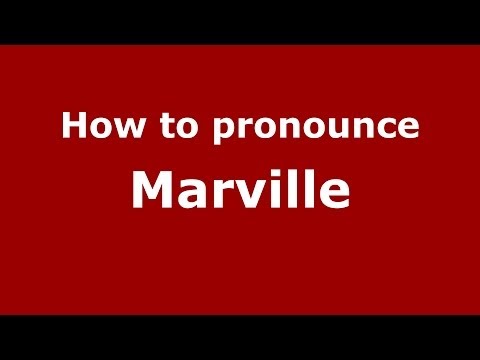 How to pronounce Marville