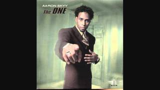 Aaron Skyy - The One (Album Version)