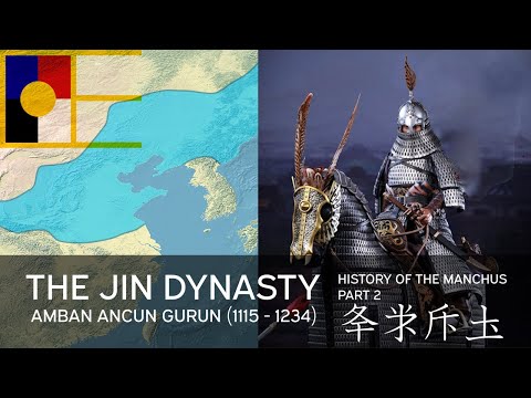 History of the Manchus Part 2 (The Jurchen Jin Dynasty / Amba Ancun Gurun 1115 - 1234)