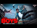 THE BOYS Hindi Dubbed Full Movie Shebin Benson Anil K Reji Vidya Vijay Action Movie