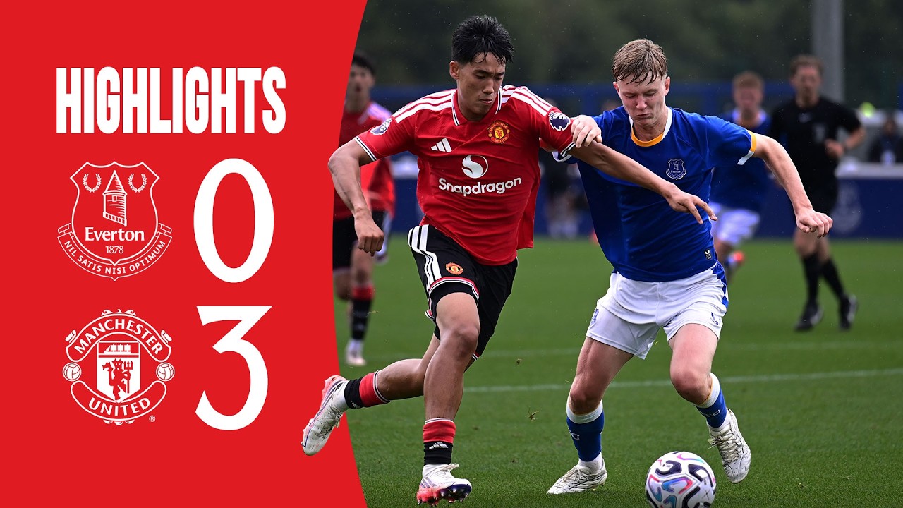 Everton 0-3 Man Utd U18s | Academy Highlights