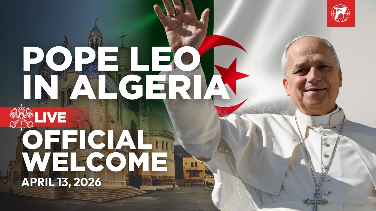 LIVE | Pope Leo XIV in Algeria | Arrival and Welcome Ceremony | April 13, 2026