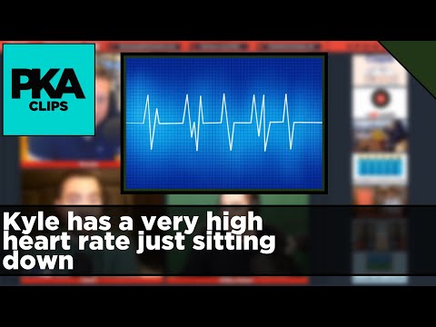 Kyle has a very high heart rate just sitting down - PKA Clip